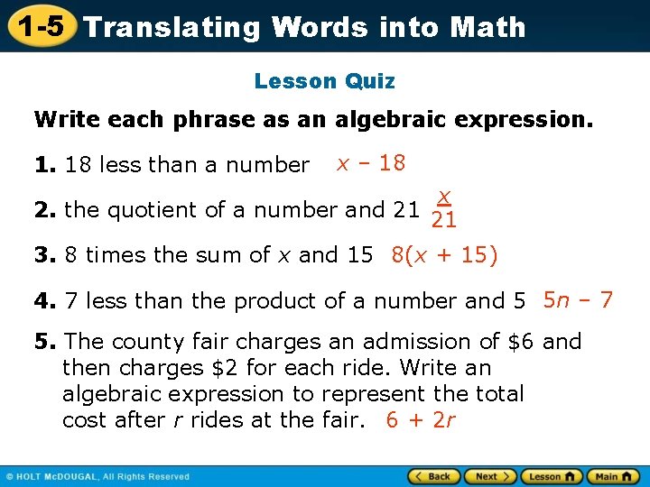 1 -5 Translating Words into Math Lesson Quiz Write each phrase as an algebraic 1 -5 Translating Words into Math Lesson Quiz Write each phrase as an algebraic