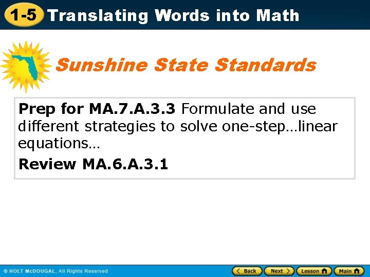 1 -5 Translating Words into Math Sunshine State Standards Prep for MA. 7. A. 1 -5 Translating Words into Math Sunshine State Standards Prep for MA. 7. A.