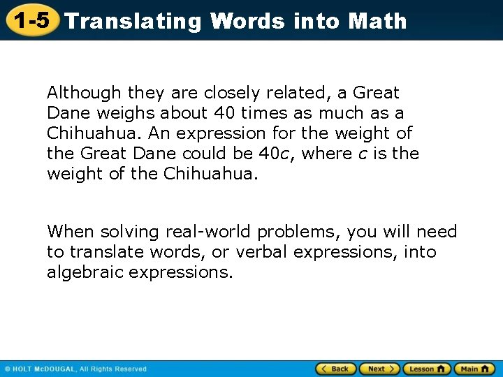 1 -5 Translating Words into Math Although they are closely related, a Great Dane 1 -5 Translating Words into Math Although they are closely related, a Great Dane