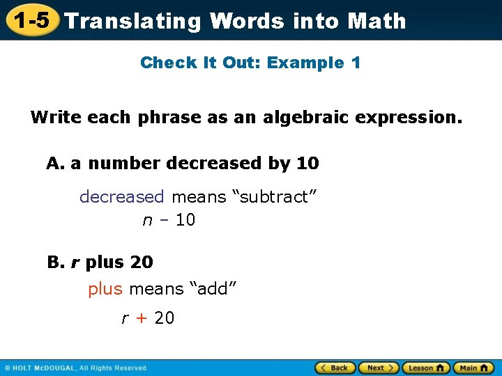 1 -5 Translating Words into Math Check It Out: Example 1 Write each phrase