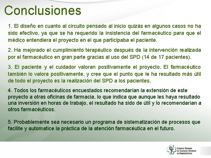 Conclusiones 1. El diseño en cuanto al circuito pensado al inicio quizás en algunos