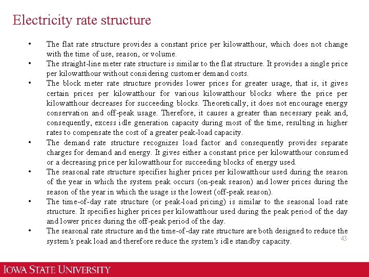 Electricity rate structure • • The flat rate structure provides a constant price per