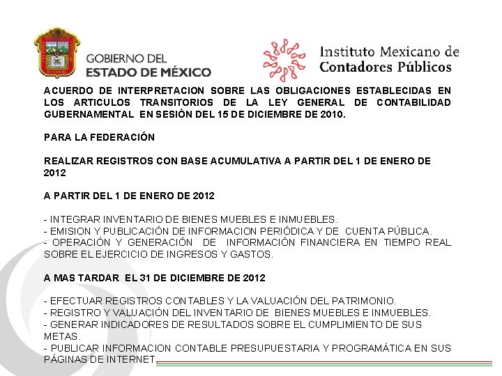 ACUERDO DE INTERPRETACION SOBRE LAS OBLIGACIONES ESTABLECIDAS EN LOS ARTICULOS TRANSITORIOS DE LA LEY