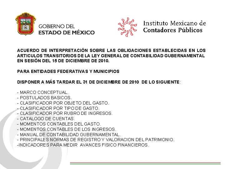 ACUERDO DE INTERPRETACIÓN SOBRE LAS OBLIGACIONES ESTABLECIDAS EN LOS ARTICULOS TRANSITORIOS DE LA LEY