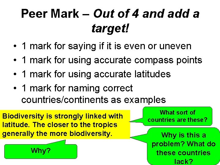 Peer Mark – Out of 4 and add a target! • • 1 mark Peer Mark – Out of 4 and add a target! • • 1 mark