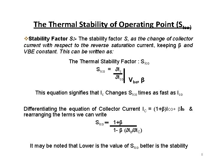 The Thermal Stability of Operating Point (SIco) v. Stability Factor S: - The stability
