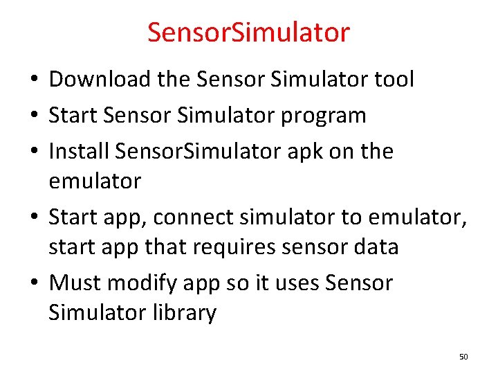 Sensor. Simulator • Download the Sensor Simulator tool • Start Sensor Simulator program •