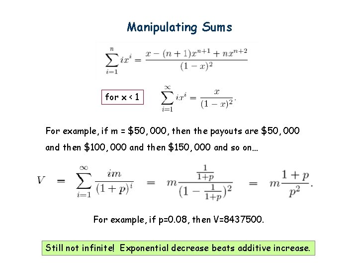 Manipulating Sums for x < 1 For example, if m = $50, 000, then