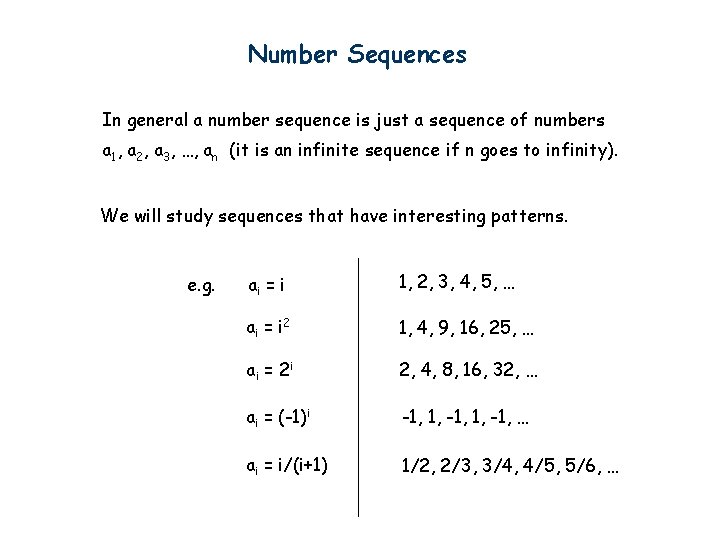 Number Sequences overhang This Lecture We will study