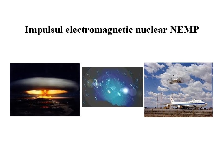 Impulsul electromagnetic nuclear NEMP 