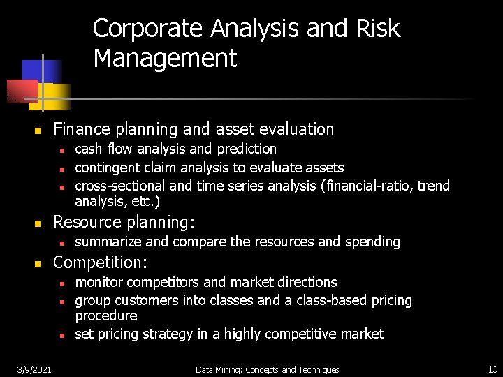 Corporate Analysis and Risk Management n Finance planning and asset evaluation n n Resource