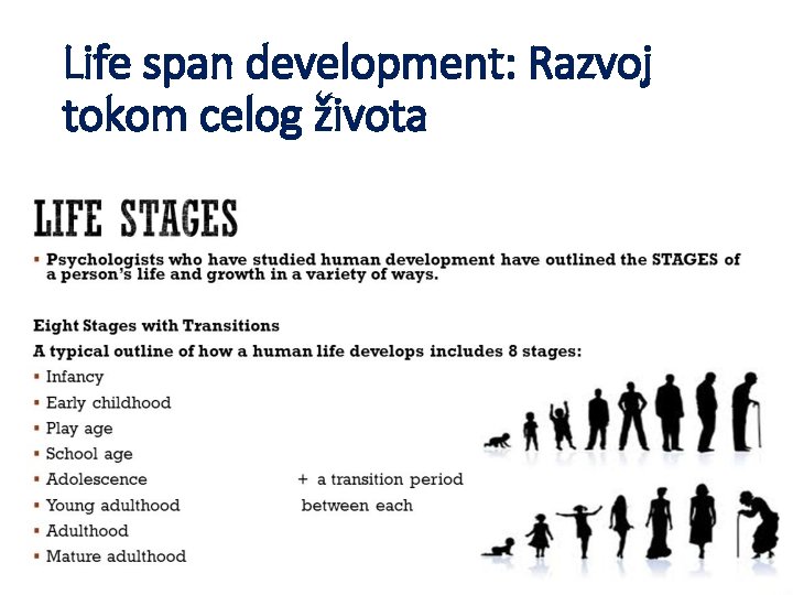 Life span development: Razvoj tokom celog života 