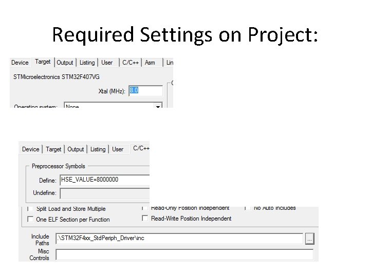 Required Settings on Project: 