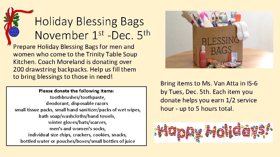 Holiday Blessing Bags November 1 st -Dec. 5 th Prepare Holiday Blessing Bags for