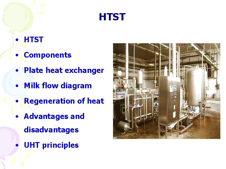 HTST • Components • Plate heat exchanger • Milk flow diagram • Regeneration of