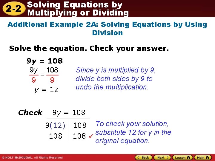 Solving Equations by 2 -2 Multiplying or Dividing Additional Example 2 A: Solving Equations