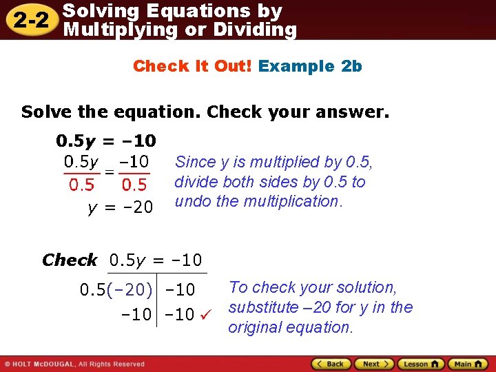 Solving Equations by 2 -2 Multiplying or Dividing Check It Out! Example 2 b