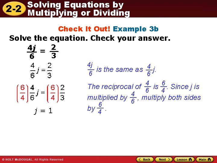 Solving Equations by 2 -2 Multiplying or Dividing Check It Out! Example 3 b