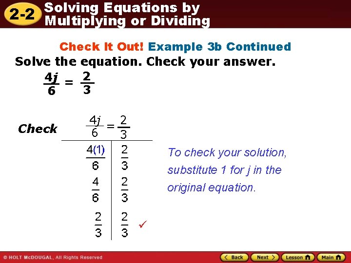 Solving Equations by 2 -2 Multiplying or Dividing Check It Out! Example 3 b