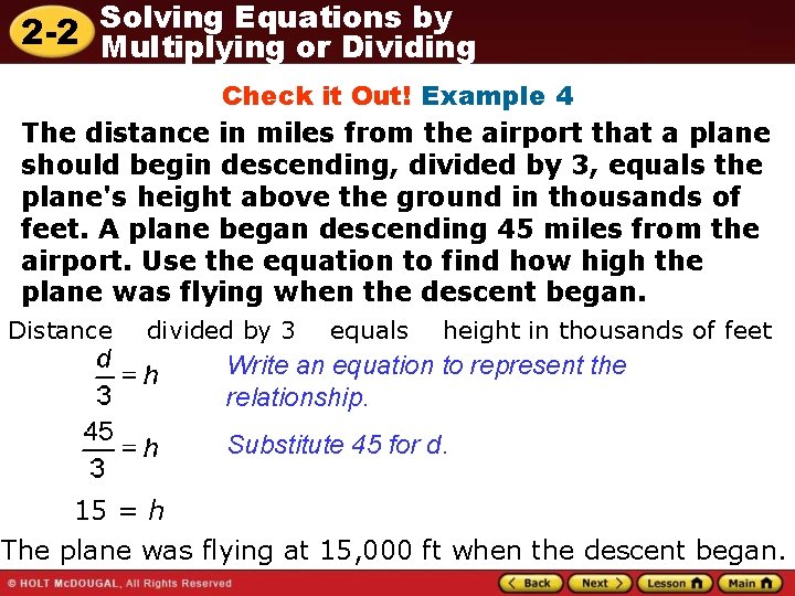 Solving Equations by 2 -2 Multiplying or Dividing Check it Out! Example 4 The