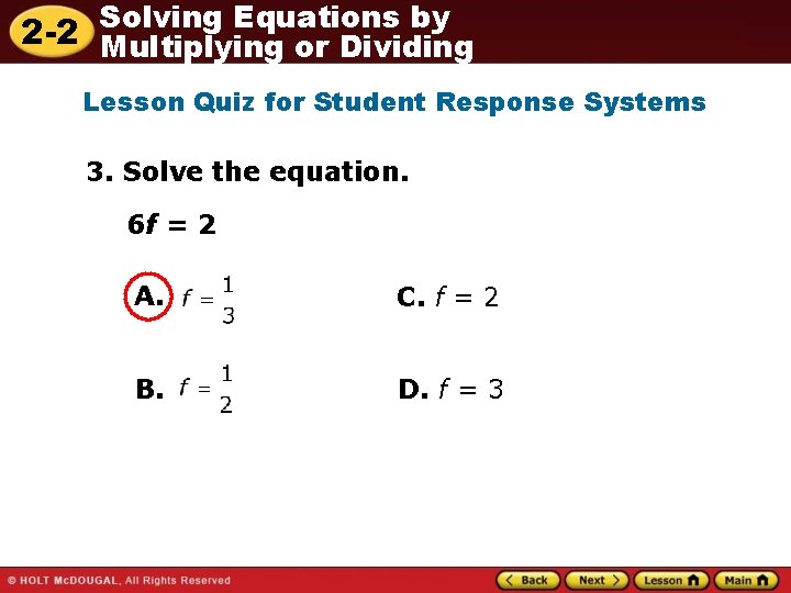 Solving Equations by 2 -2 Multiplying or Dividing Lesson Quiz for Student Response Systems