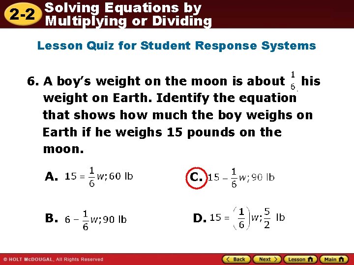 Solving Equations by 2 -2 Multiplying or Dividing Lesson Quiz for Student Response Systems