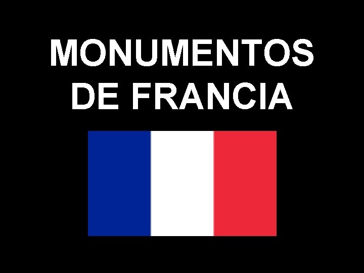 MONUMENTOS DE FRANCIA 