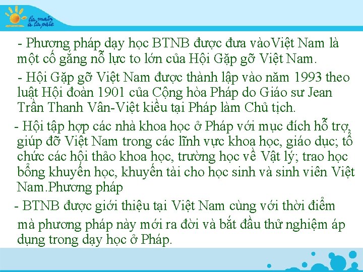  - Phương pháp dạy học BTNB được đưa vào. Việt Nam là một