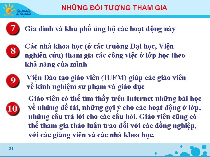 NHỮNG ĐỐI TƯỢNG THAM GIA Gia đình và khu phố ủng hộ các hoạt