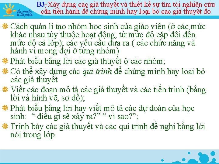 B 3 -Xây dựng các giả thuyết và thiết kế sự tìm tòi nghiên