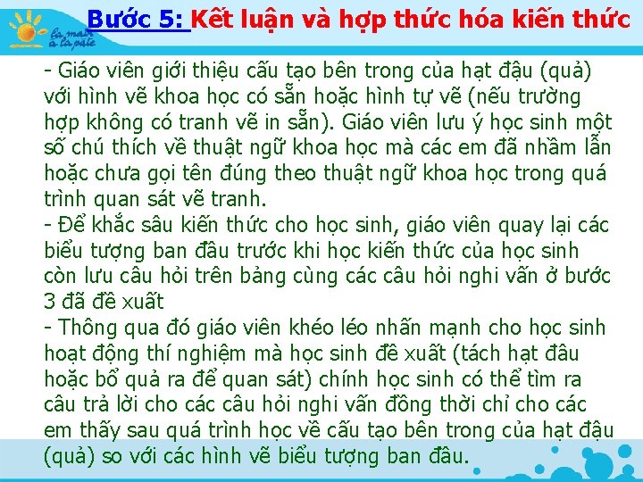 Bước 5: Kết luận và hợp thức hóa kiến thức - Giáo viên giới