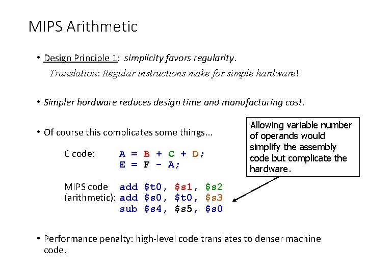 MIPS Arithmetic • Design Principle 1: simplicity favors regularity. Translation: Regular instructions make for MIPS Arithmetic • Design Principle 1: simplicity favors regularity. Translation: Regular instructions make for