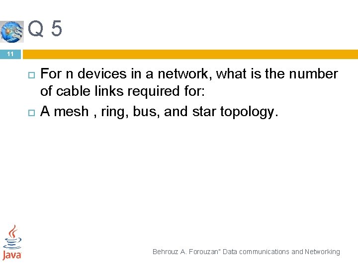 Q 5 11 For n devices in a network, what is the number of