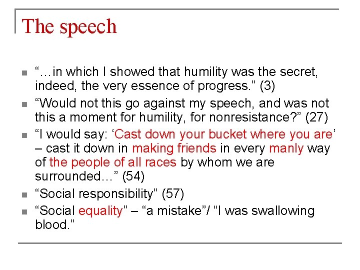 The speech n n n “…in which I showed that humility was the secret,