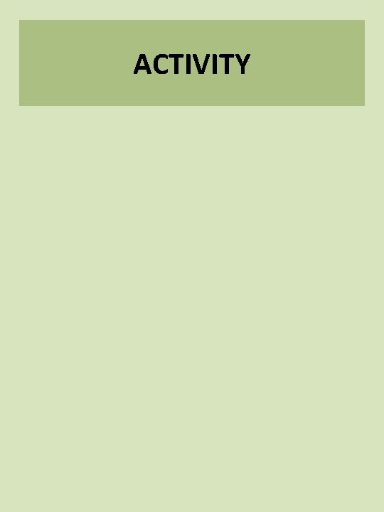 ACTIVITY 