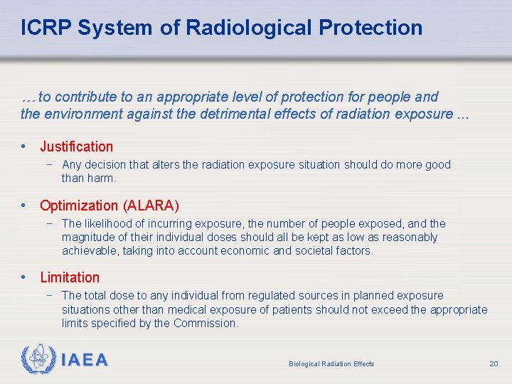 ICRP System of Radiological Protection … to contribute to an appropriate level of protection