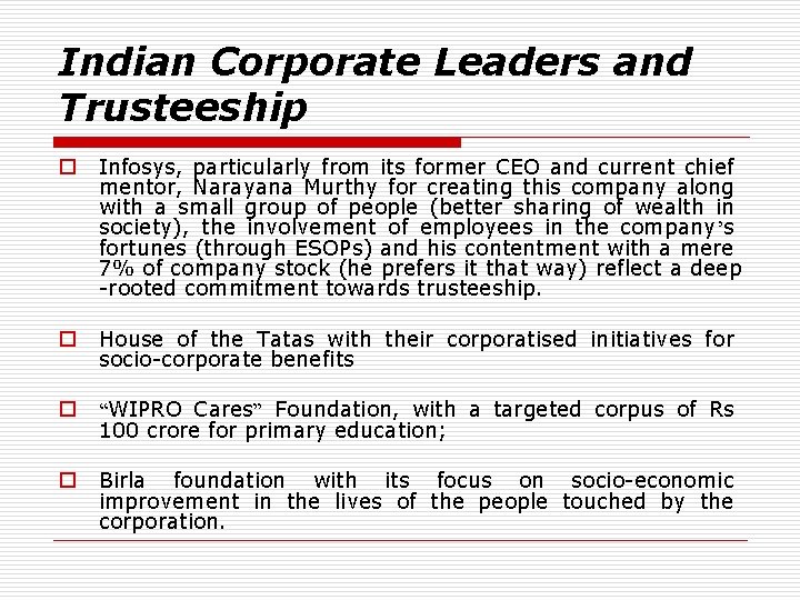Indian Corporate Leaders and Trusteeship o Infosys, particularly from its former CEO and current
