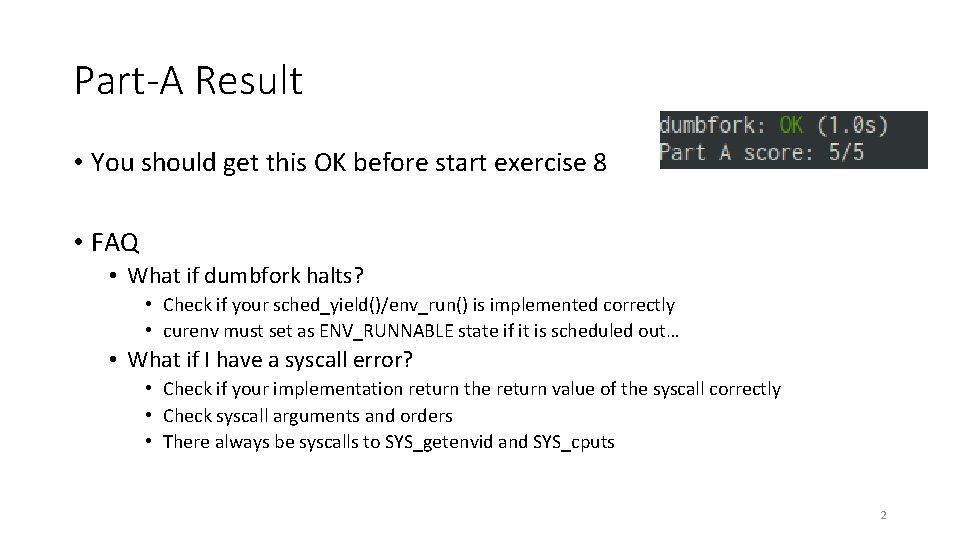 Part-A Result • You should get this OK before start exercise 8 • FAQ