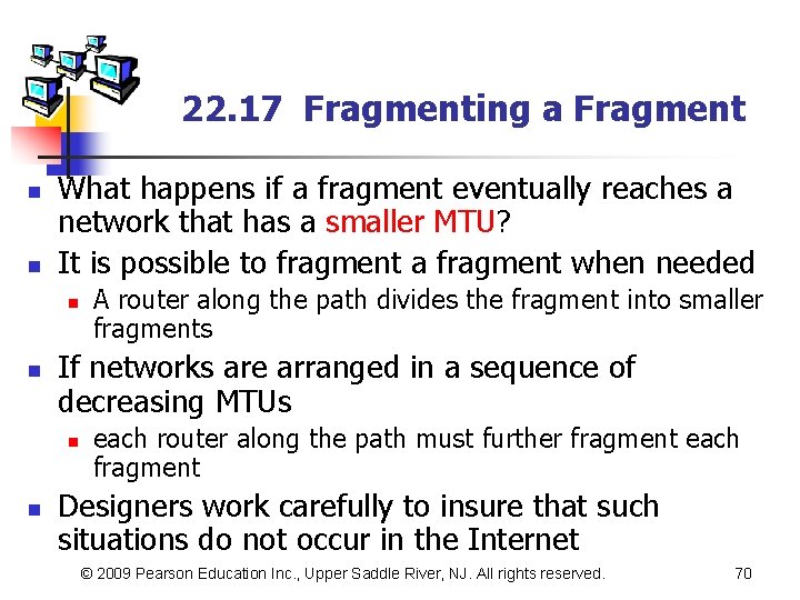 22. 17 Fragmenting a Fragment n n What happens if a fragment eventually reaches