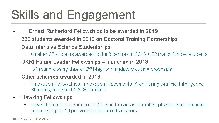 Skills and Engagement • • • 11 Ernest Rutherford Fellowships to be awarded in