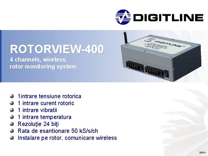 ROTORVIEW-400 4 channels, wireless, rotor monitoring system 1 intrare tensiune rotorica 1 intrare curent