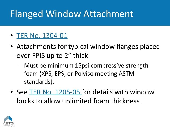 Flanged Window Attachment • TER No. 1304 -01 • Attachments for typical window flanges