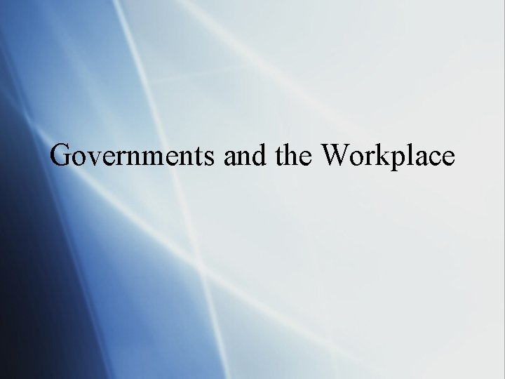 Governments and the Workplace 