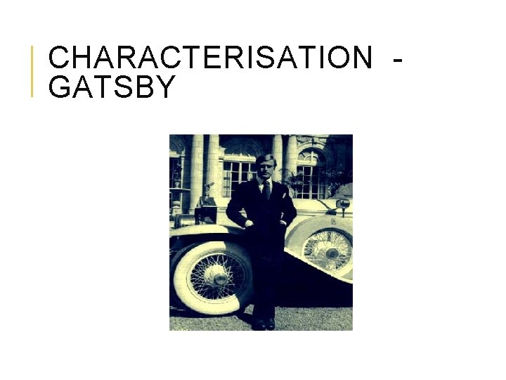 CHARACTERISATION GATSBY 