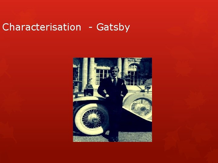 Characterisation - Gatsby 