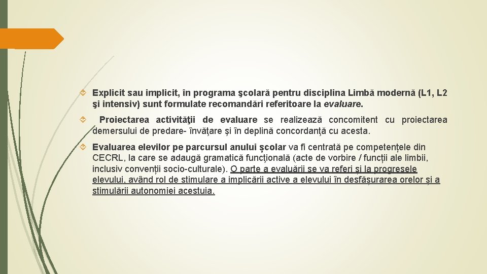  Explicit sau implicit, în programa şcolară pentru disciplina Limbă modernă (L 1, L