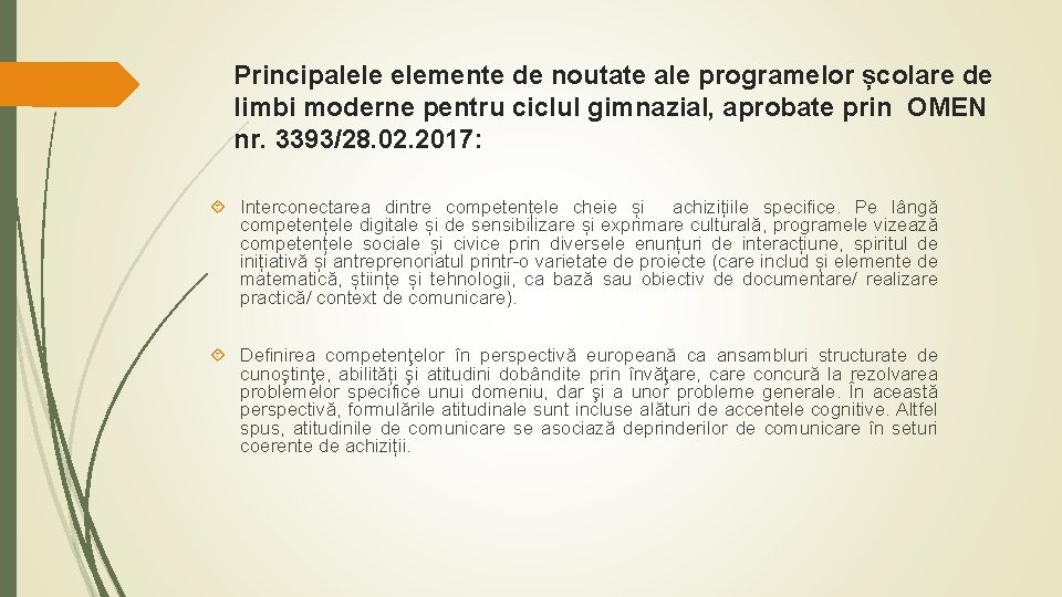 Principalele elemente de noutate ale programelor școlare de limbi moderne pentru ciclul gimnazial, aprobate