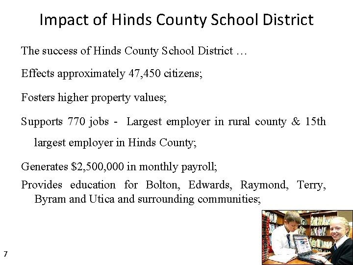 Impact of Hinds County School District The success of Hinds County School District …