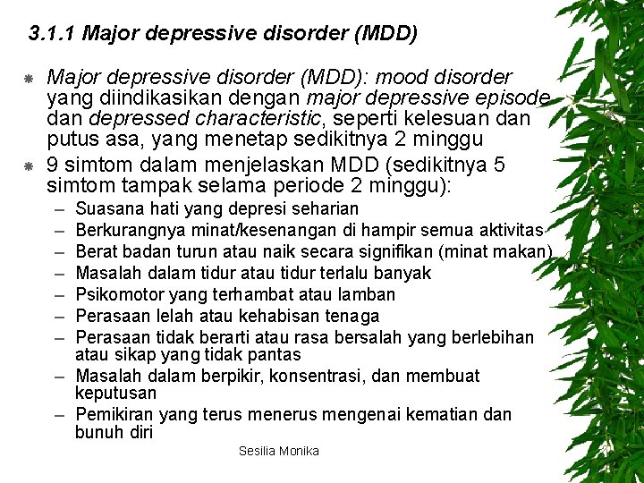 3. 1. 1 Major depressive disorder (MDD): mood disorder yang diindikasikan dengan major depressive