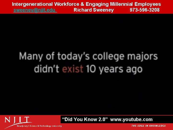 Intergenerational Workforce & Engaging Millennial Employees 181 The Millennial Driven Library Innovation Imperative sweeney@njit.